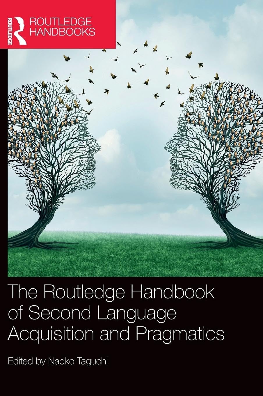 The Routledge Handbook of Second Language Acquisition and Pragmatics book