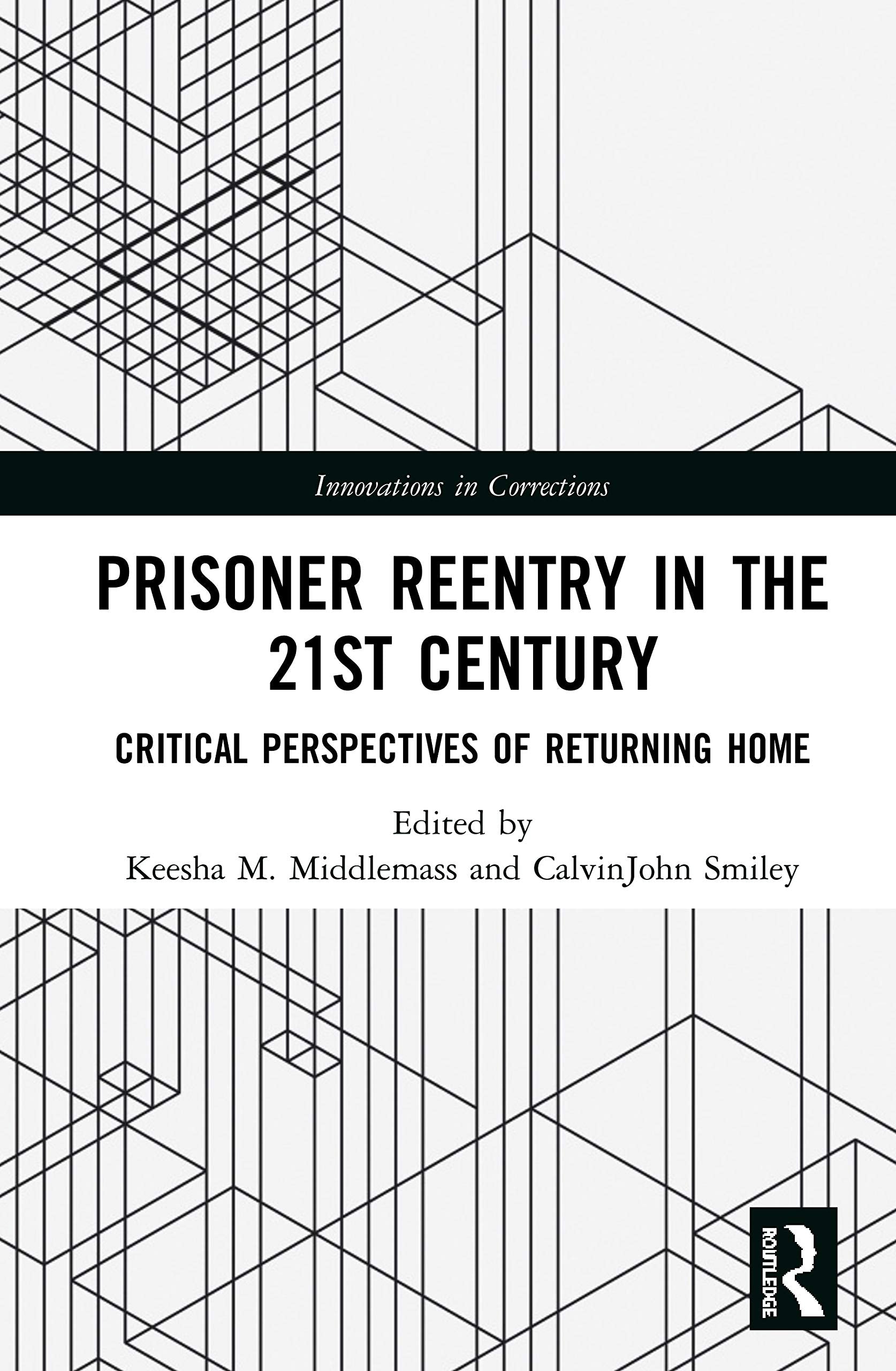 Prisoner Reentry in the 21st Century Law