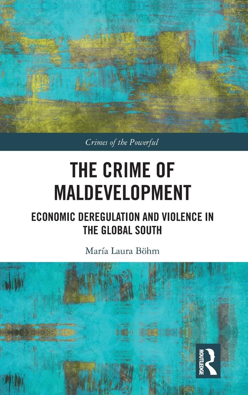 The Crime of Maldevelopment Law