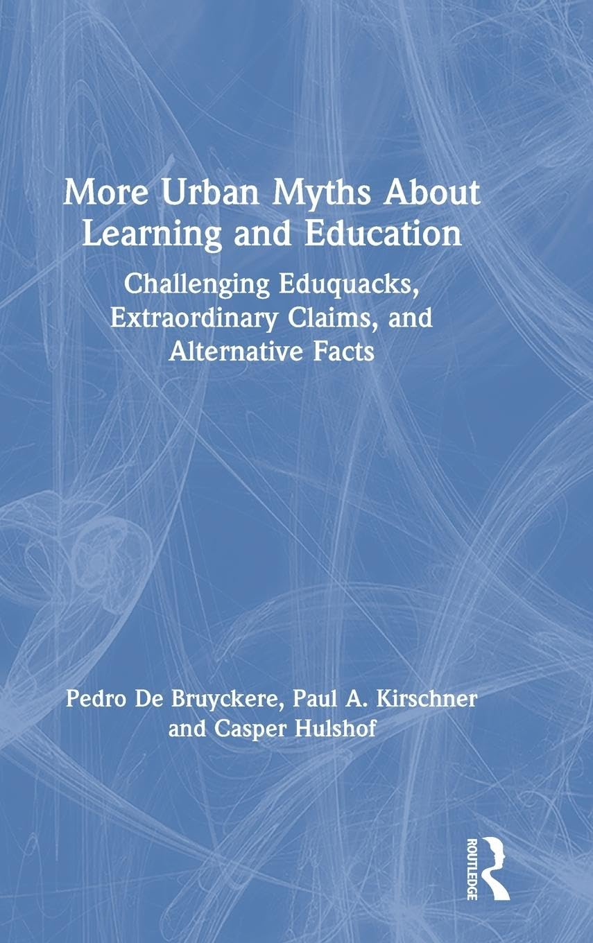 More Urban Myths About Learning and Education Education & Training
