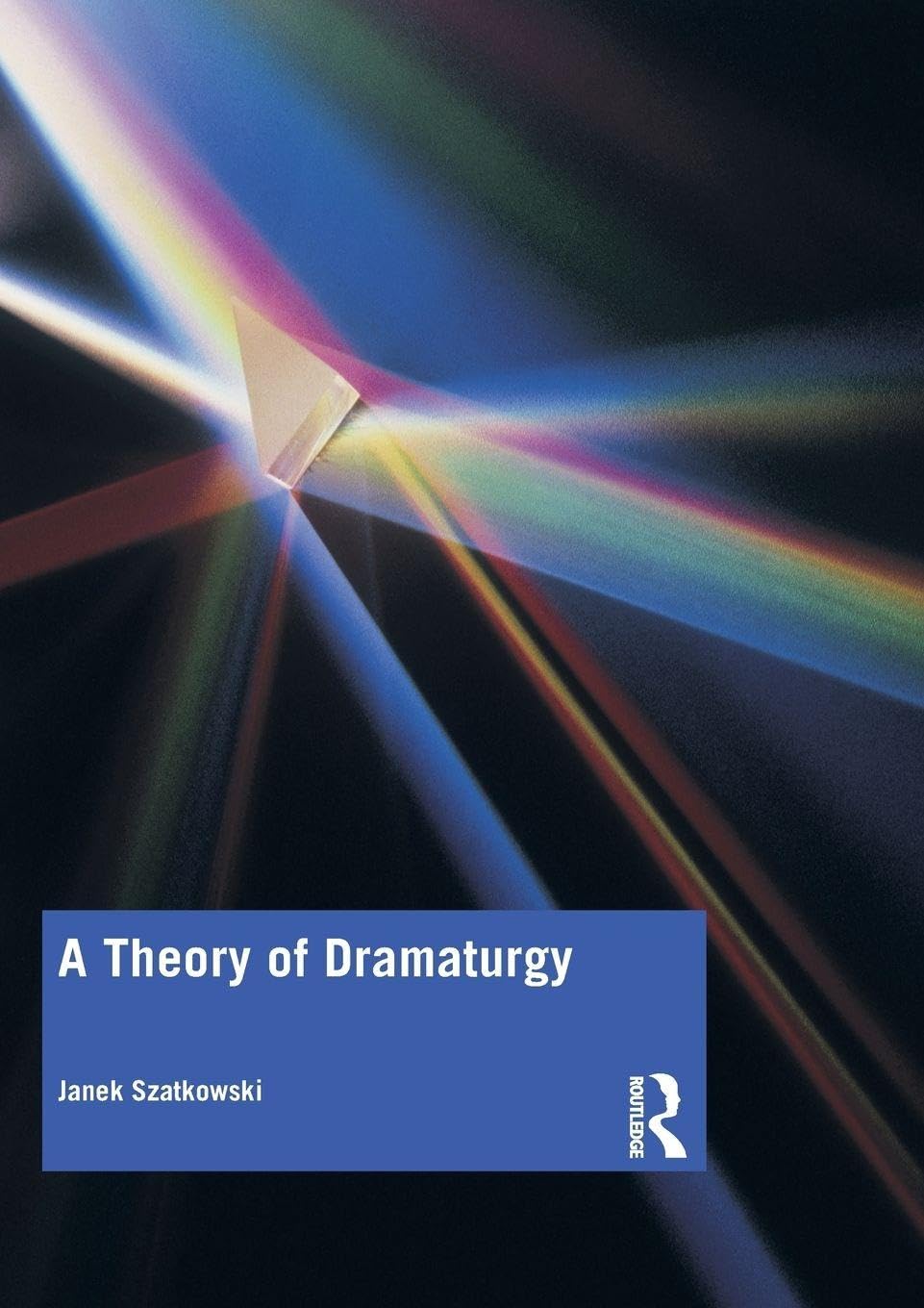 A Theory of Dramaturgy Film, Art & Culture