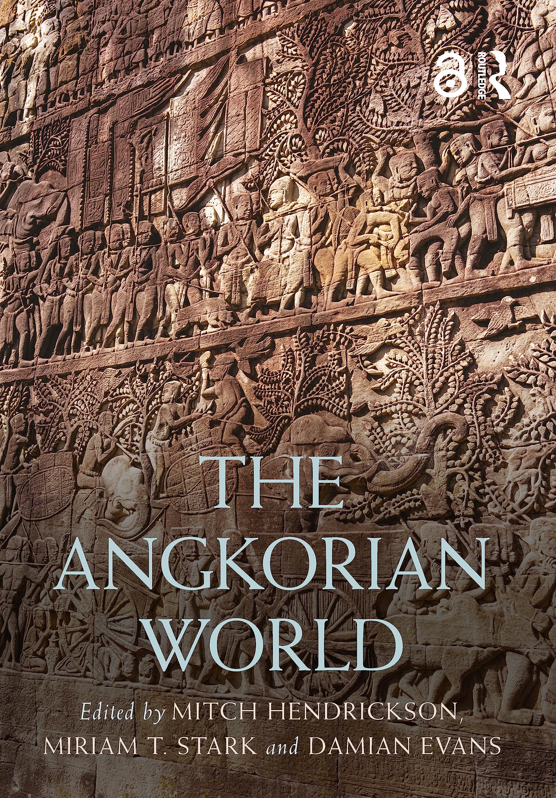 The Angkorian World (The Routledge Worlds) Social Sciences