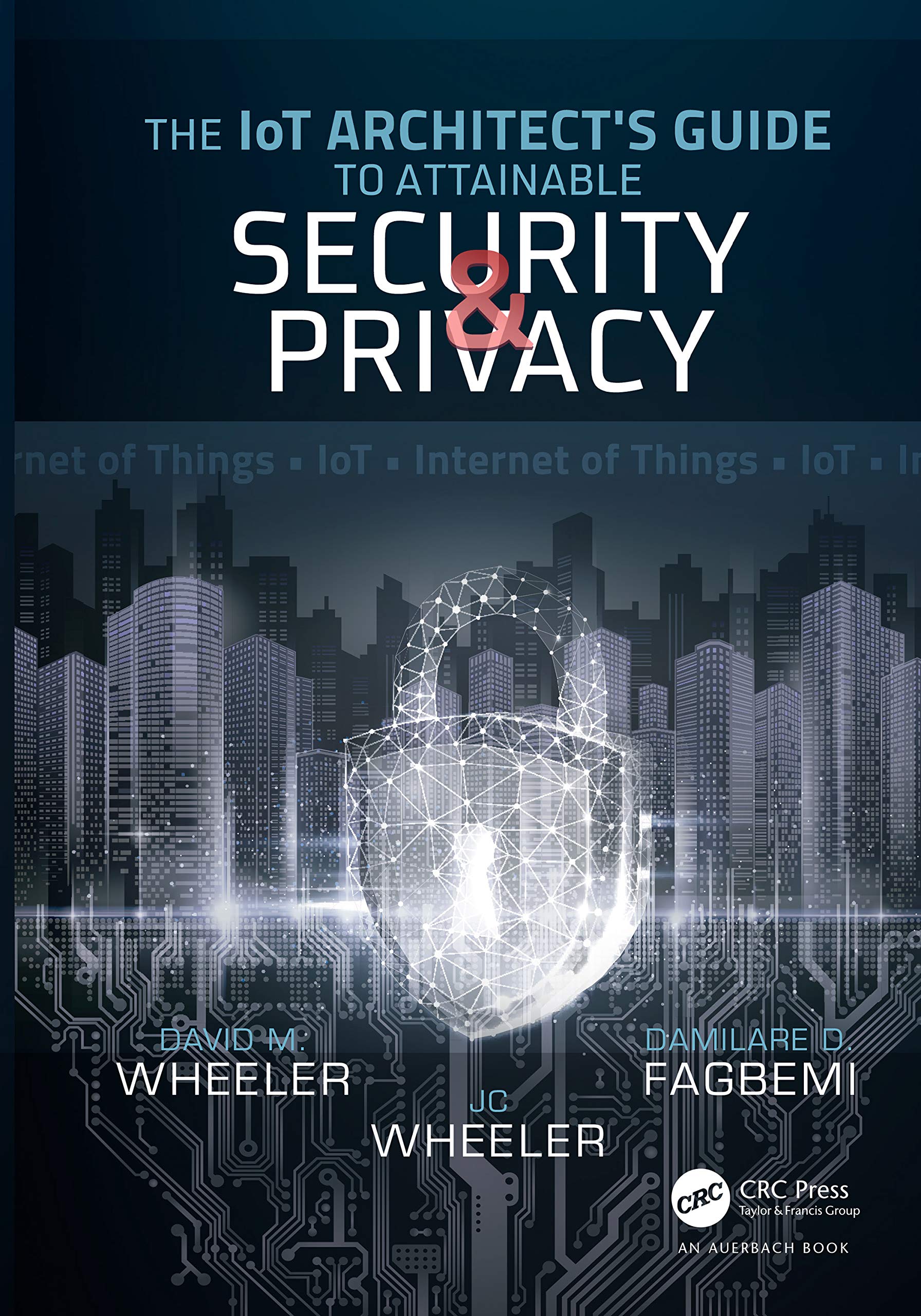 The IoT Architect's Guide to Attainable Security and Privacy Computer Science