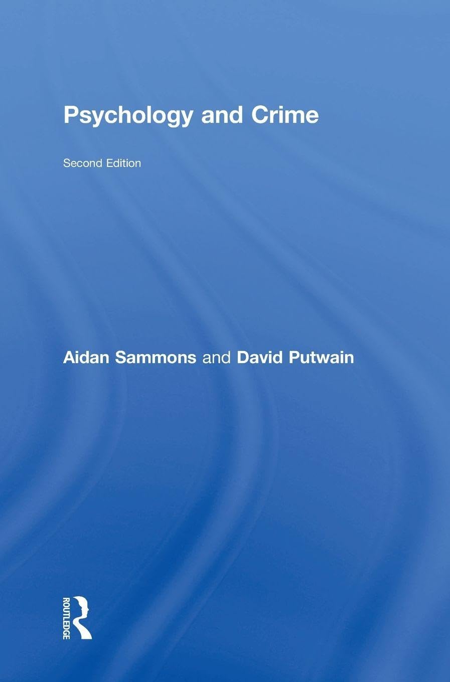 Psychology and Crime Social Sciences