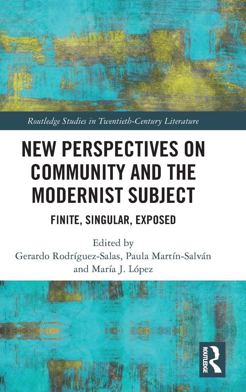 New Perspectives on Community and the Modernist Subject Contemporary literature