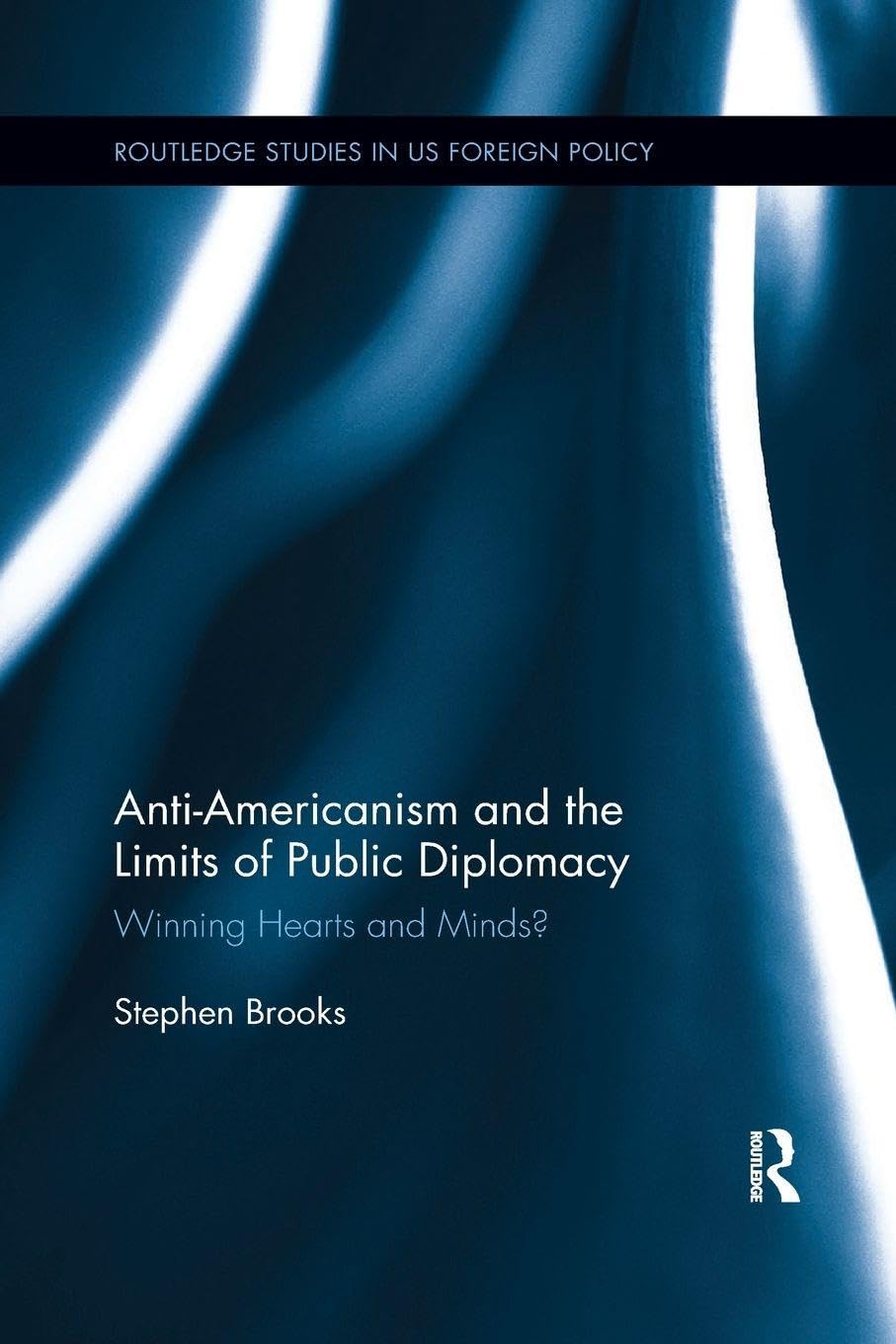 Anti-Americanism and the Limits of Public Diplomacy Law