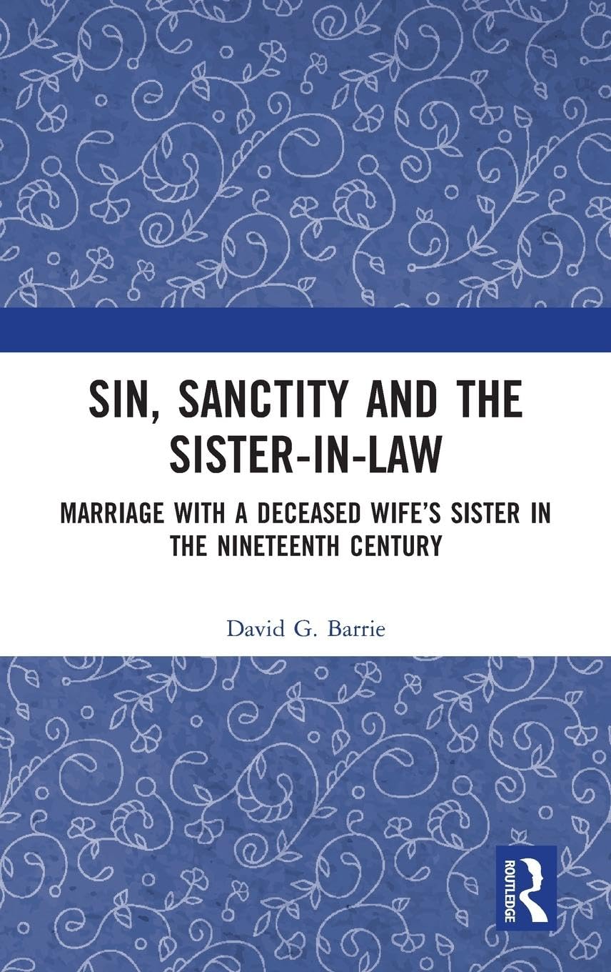 Sin, Sanctity and the Sister-in-Law Law