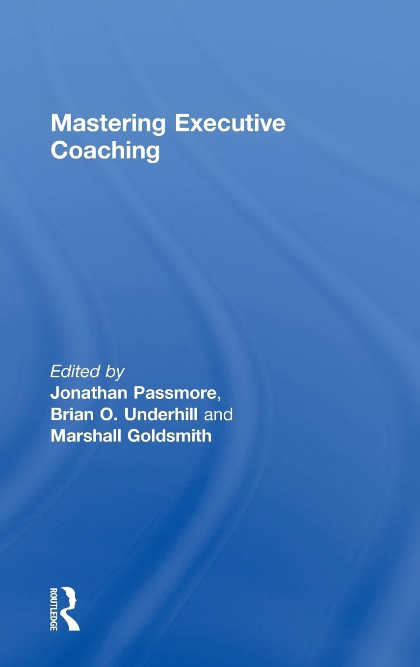 Mastering Executive Coaching Business, Finance & Career