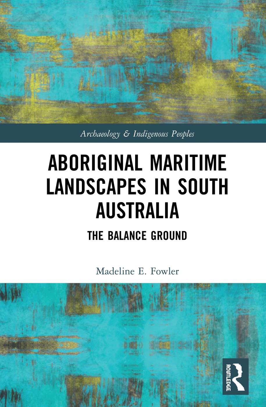 Aboriginal Maritime Landscapes in South Australia Law