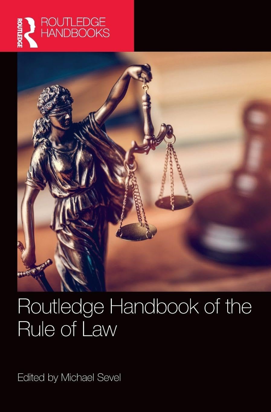 Routledge Handbook of the Rule of Law Law