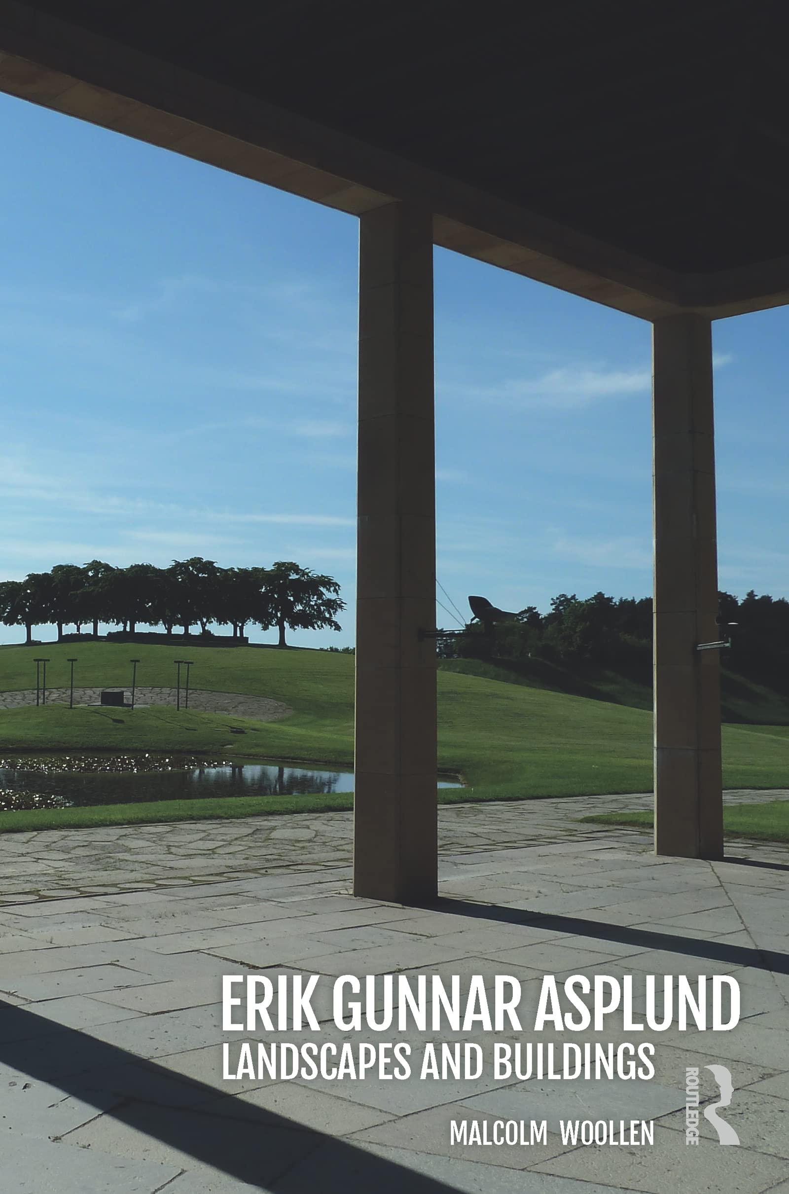 Erik Gunnar Asplund: Landscapes and Buildings Architecture