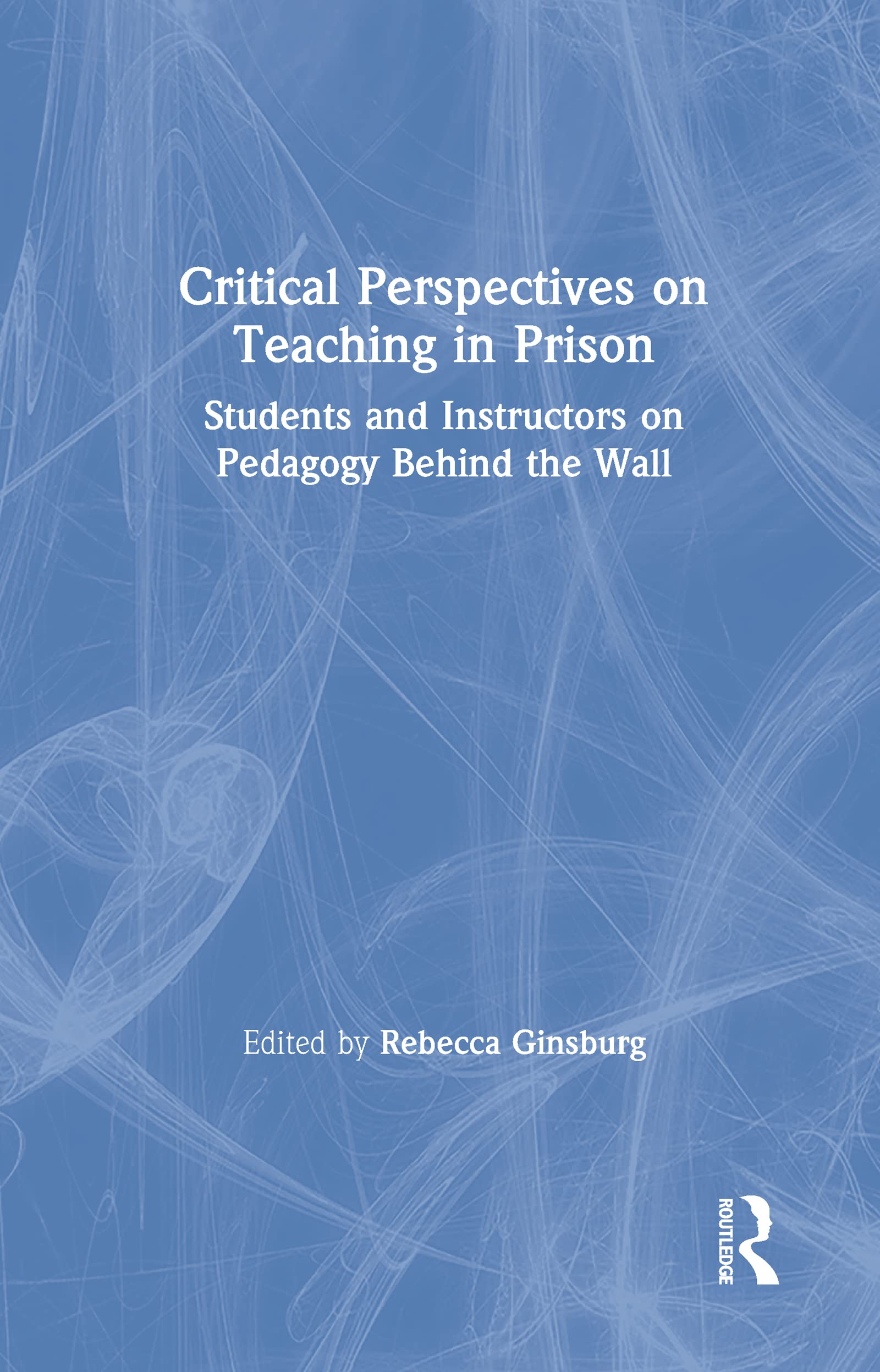 Critical Perspectives on Teaching in Prison Social Sciences