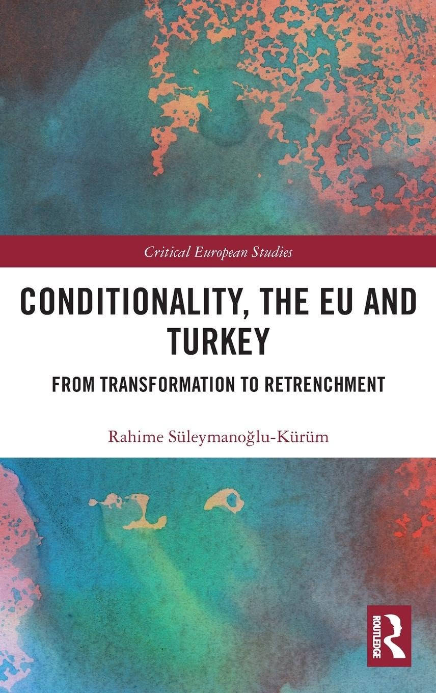 Conditionality, the EU and Turkey Law