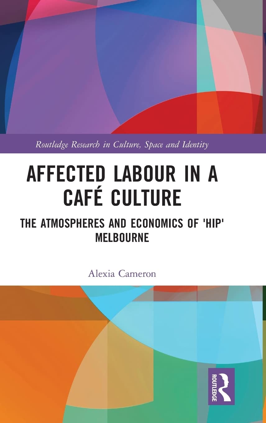 Affected Labour in a Café Culture Social Sciences