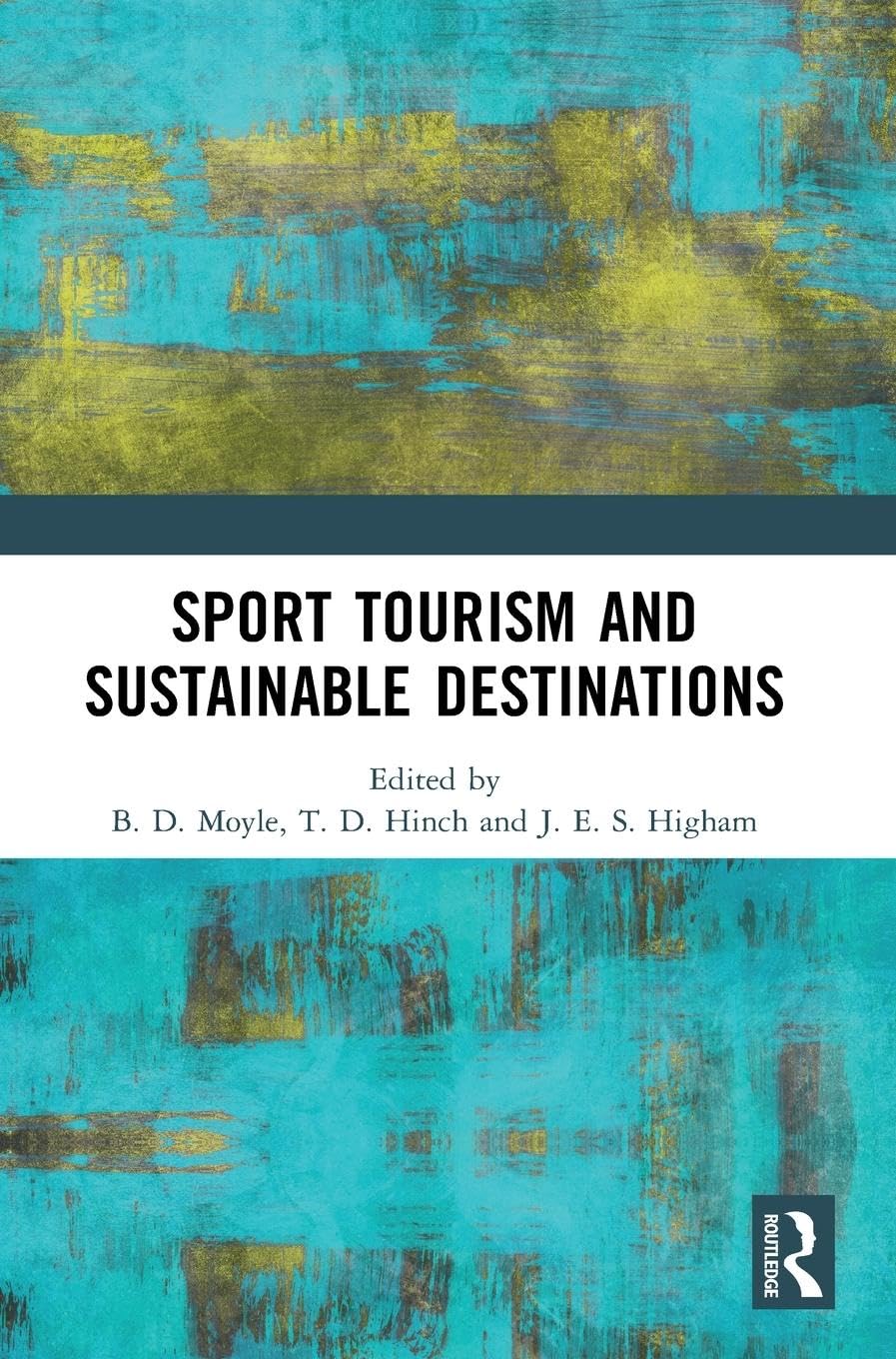 Sport Tourism and Sustainable Destinations Business, Finance & Career