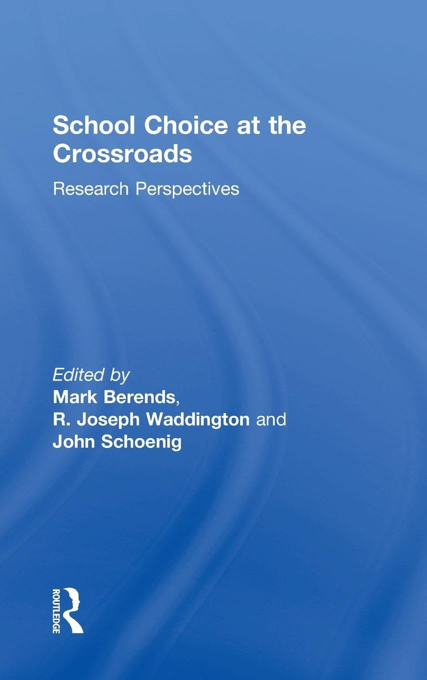 School Choice at the Crossroads Business, Finance & Career
