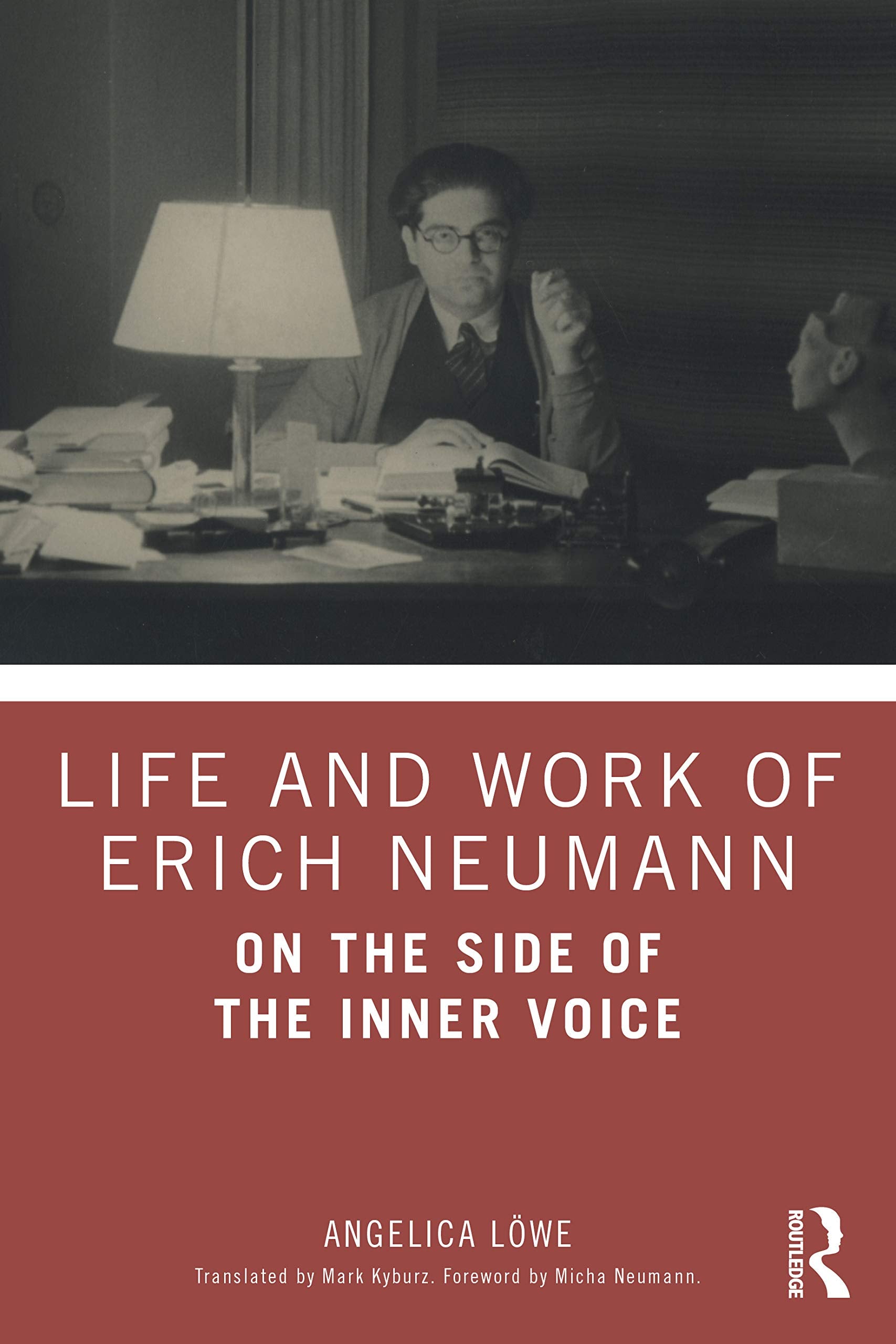 Life and Work of Erich Neumann: On the Side of the Inner Voice Medicine