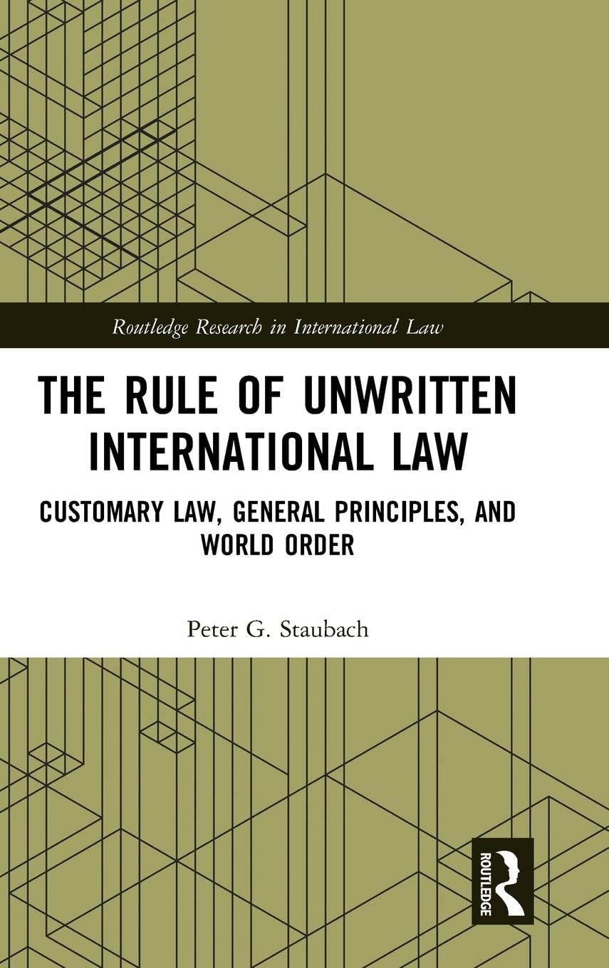 The Rule of Unwritten International Law Law