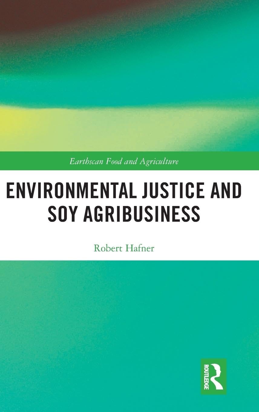 Environmental Justice and Soy Agribusiness Law