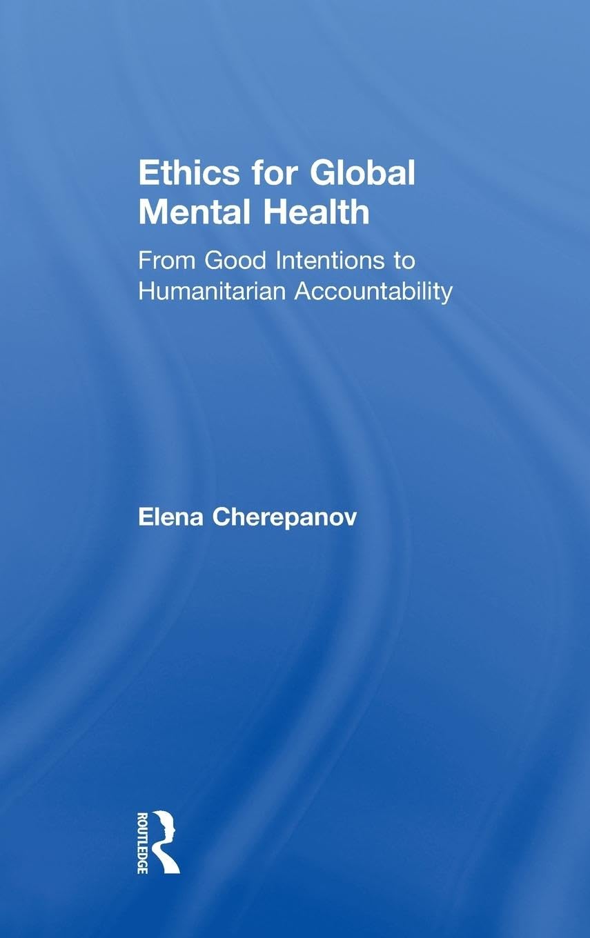 Ethics for Global Mental Health Medicine