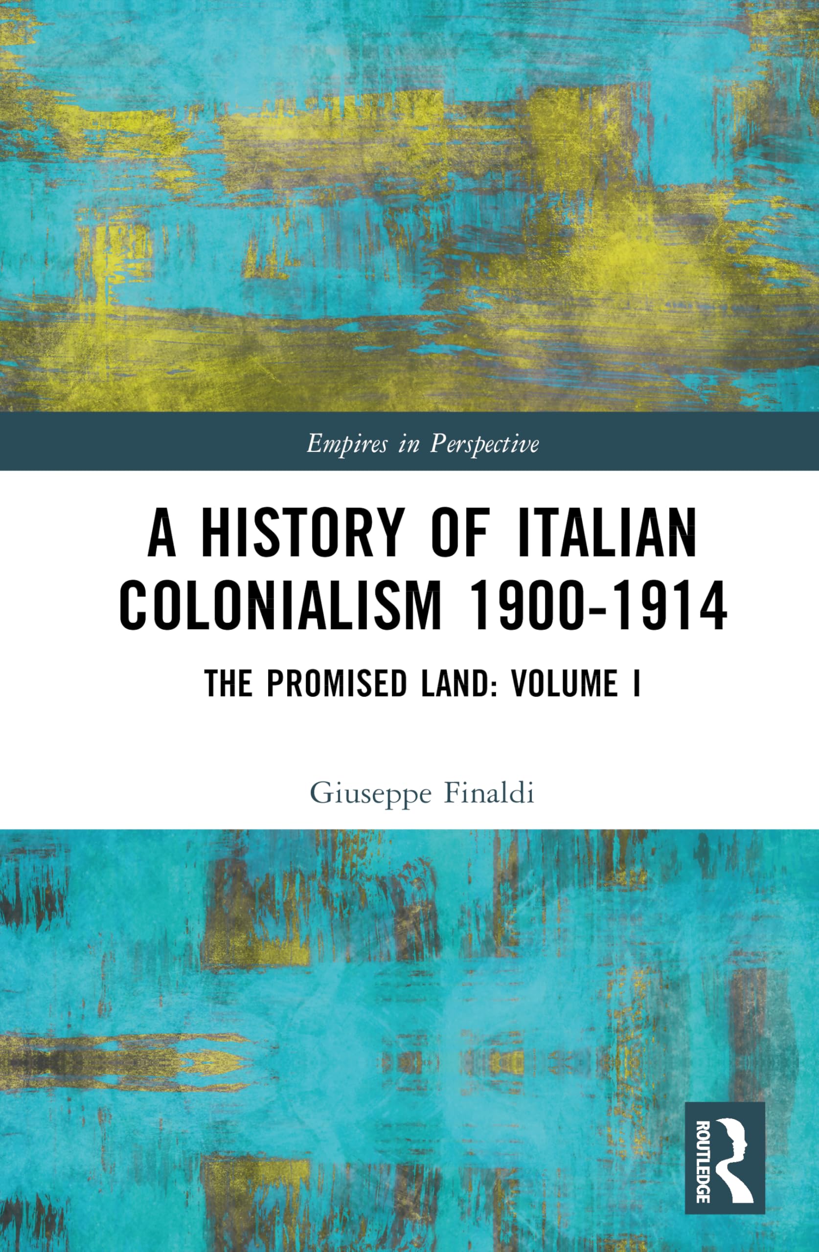 A History of Italian Colonialism 1900-1914 Social Sciences