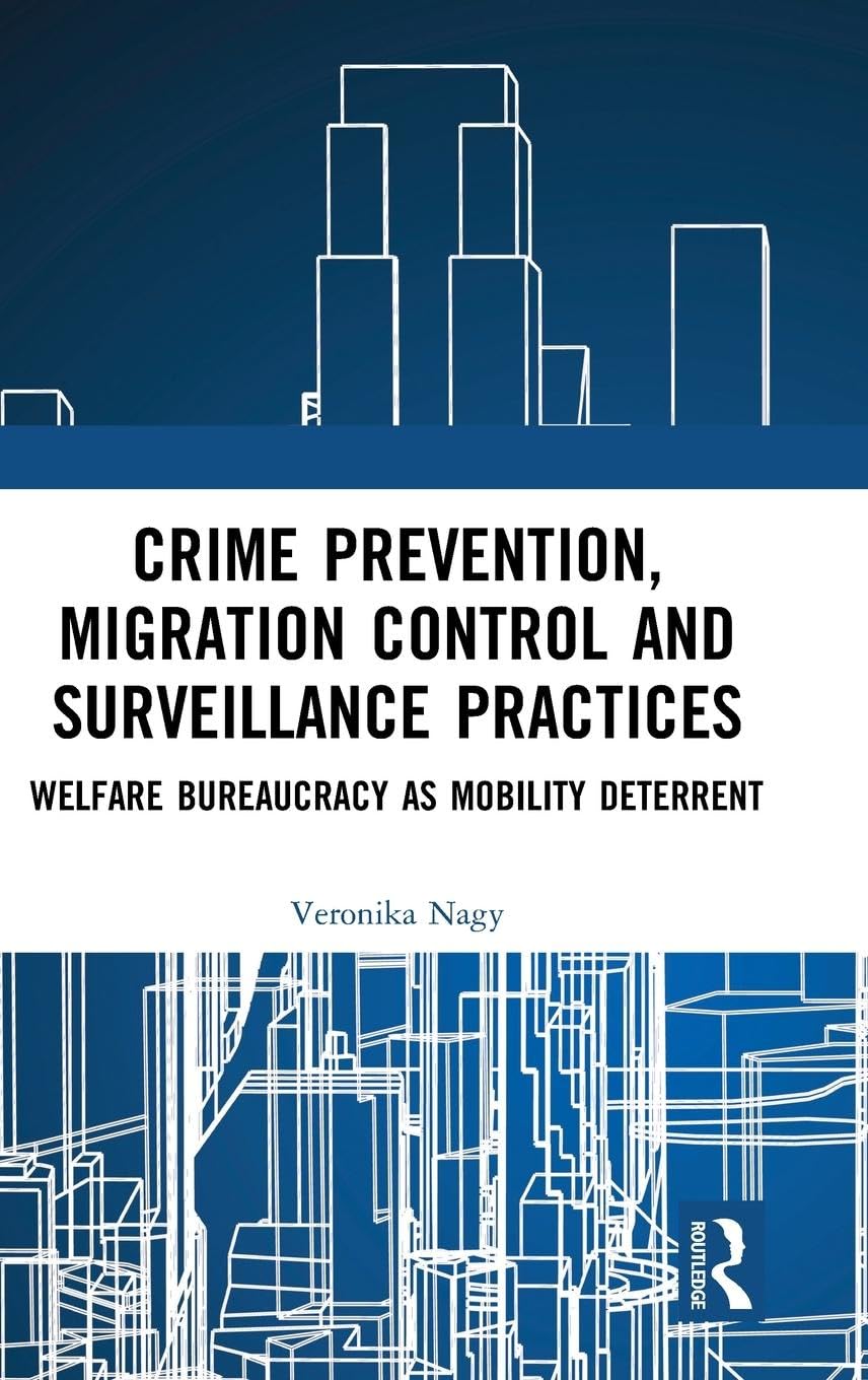 Crime Prevention, Migration Control and Surveillance Practices Law