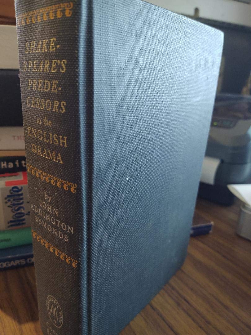 Shakespeare's Predecessors in the English Drama Contemporary literature