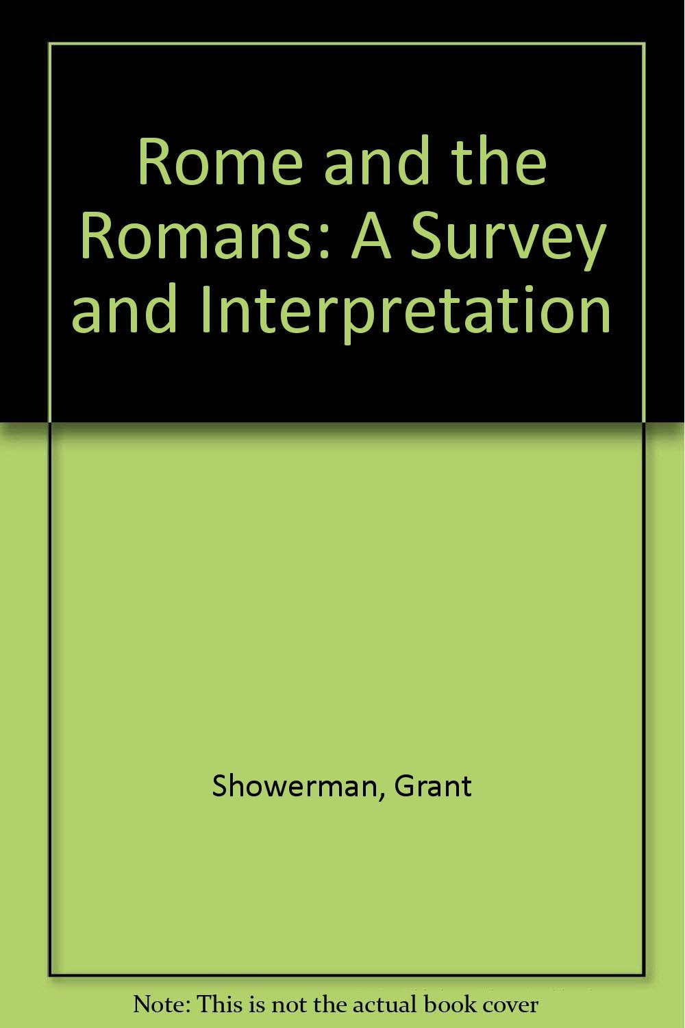 Rome and the Romans: A Survey and Interpretation Books
