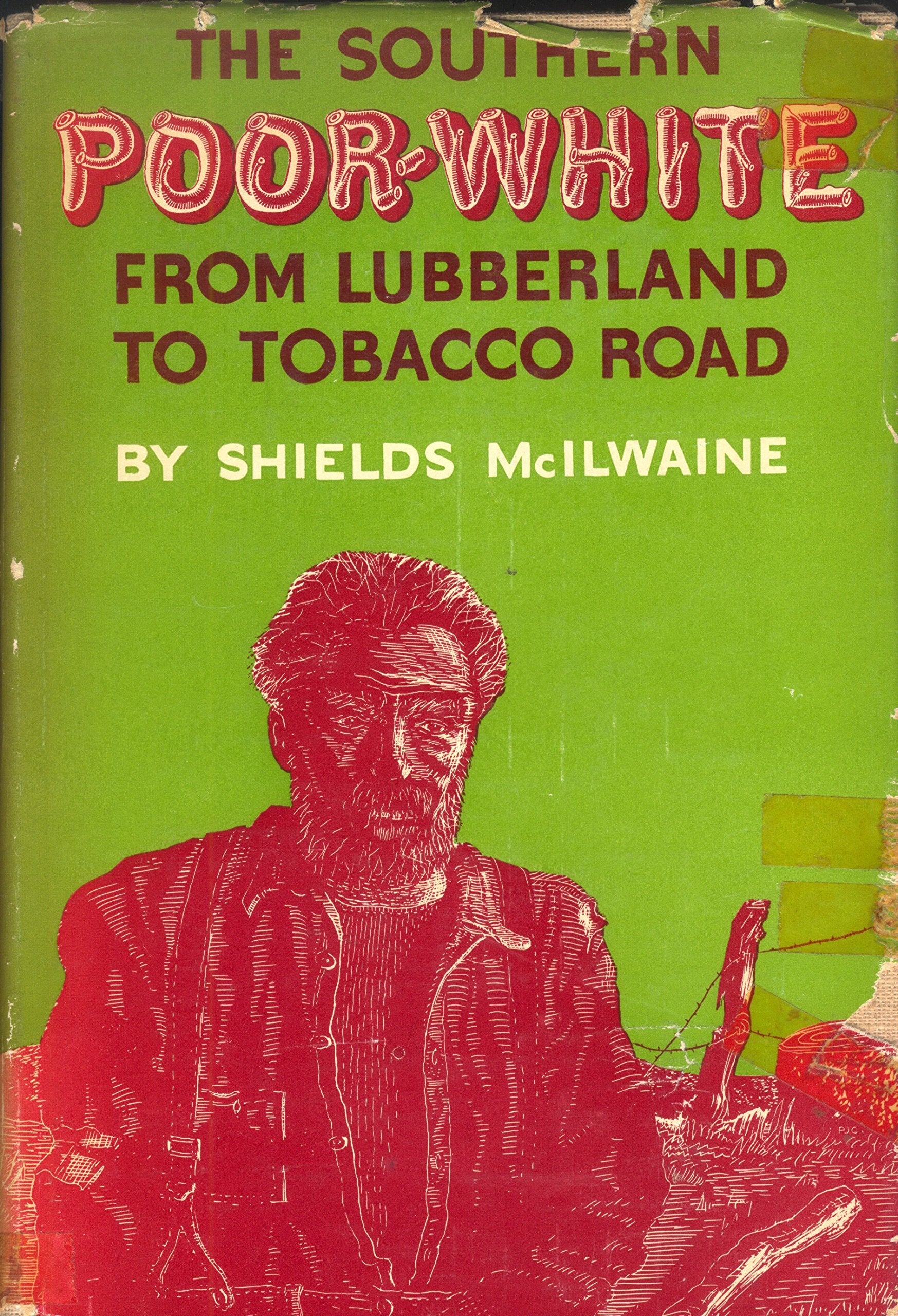 The Southern Poor-White from Lubberland to Tobacco Road Contemporary literature
