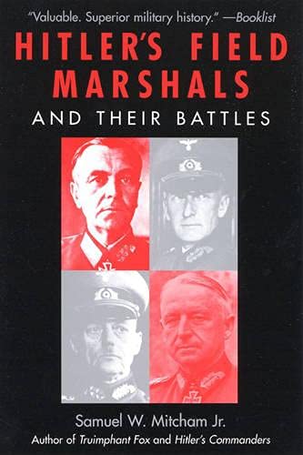 Hitler's Field Marshals and Their Battles Social Sciences