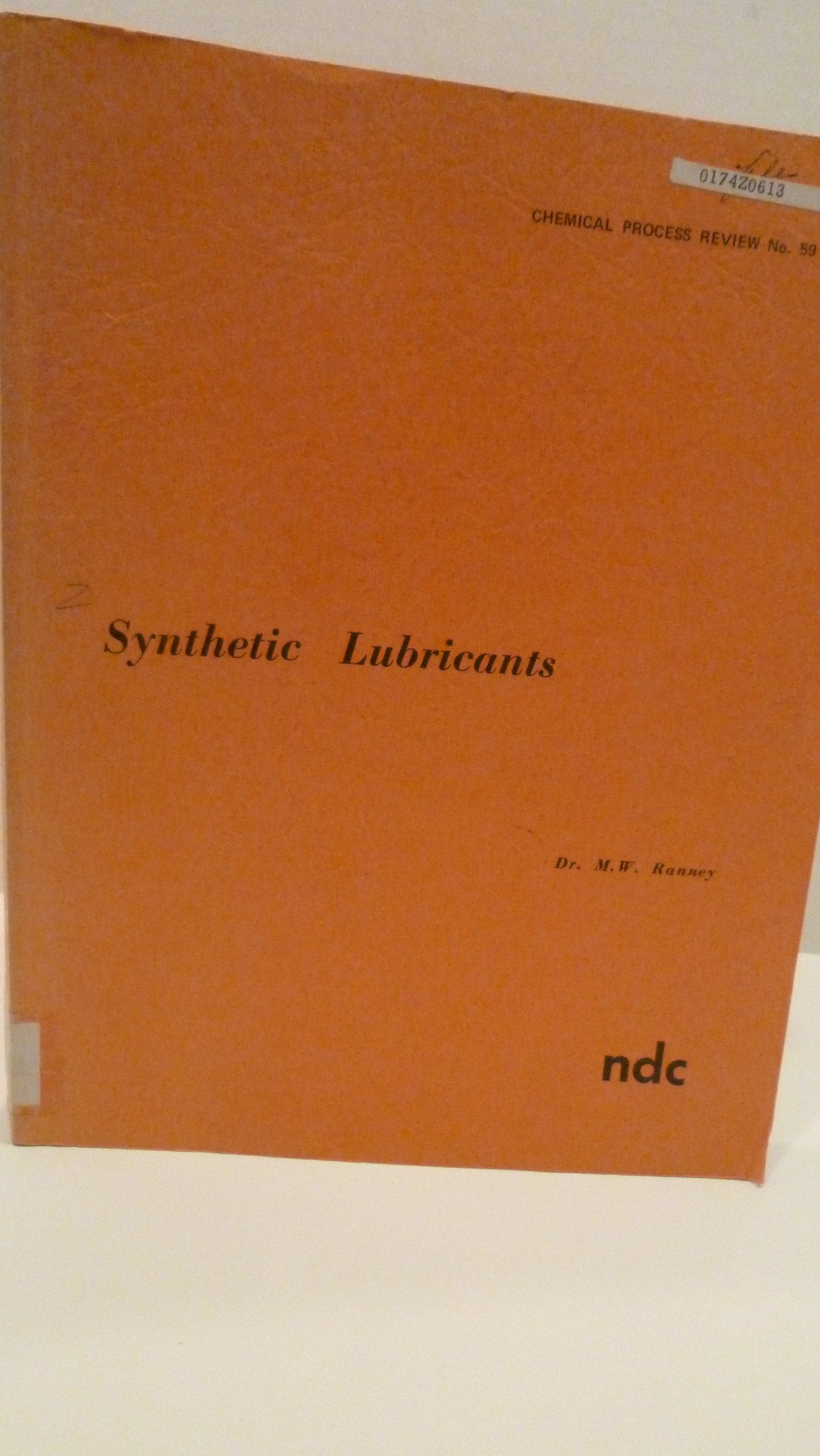 Synthetic lubricants, 1972 (Chemical process review) Books