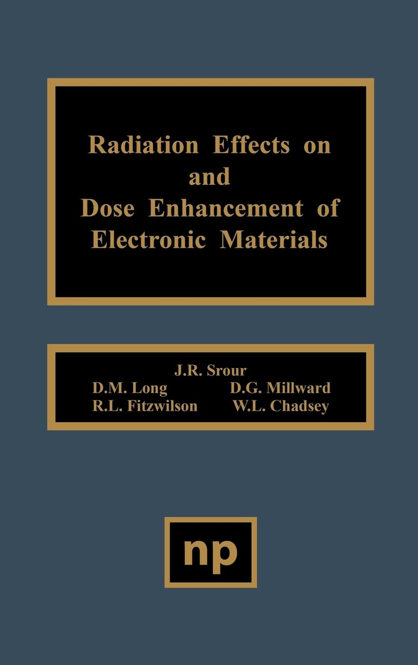 Radiation Effects on and Dose Enhancement Business & Technology