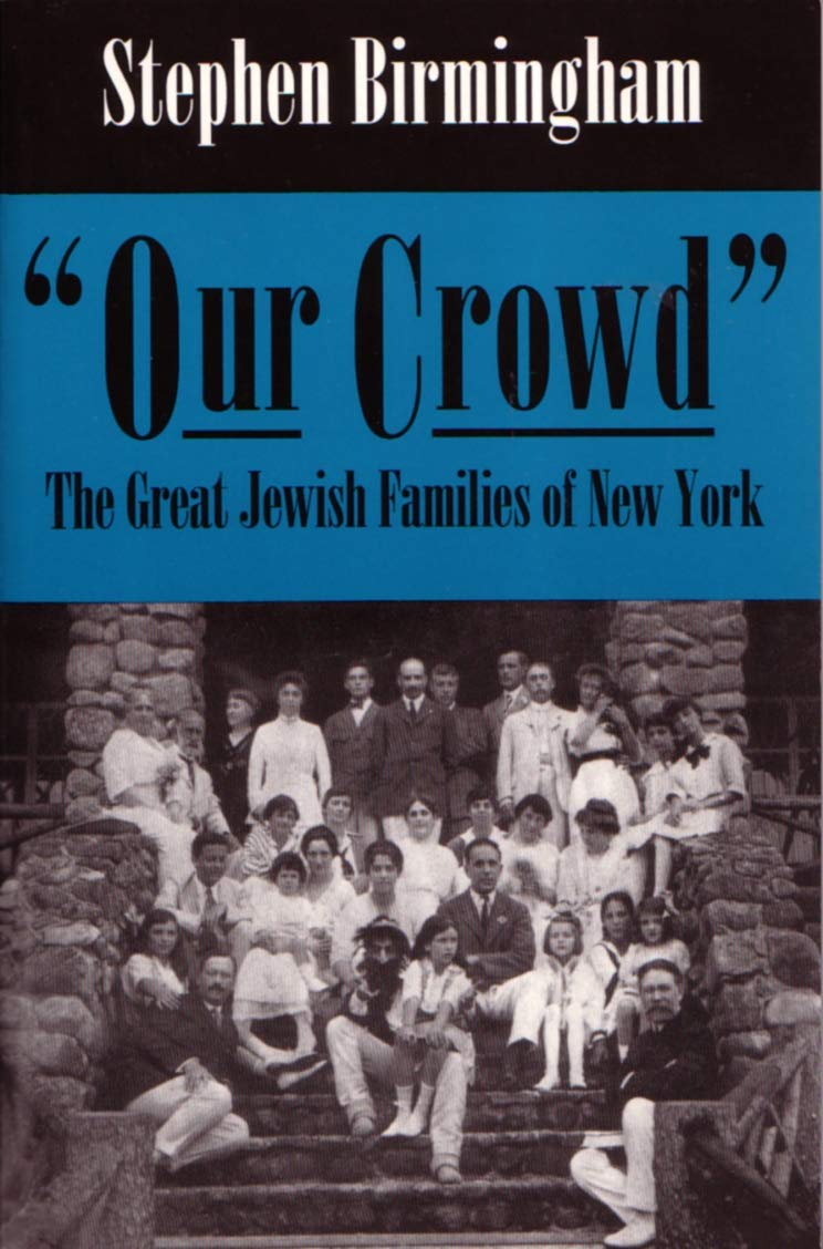 Our Crowd: The Great Jewish Families of New York Religion & Esotericism