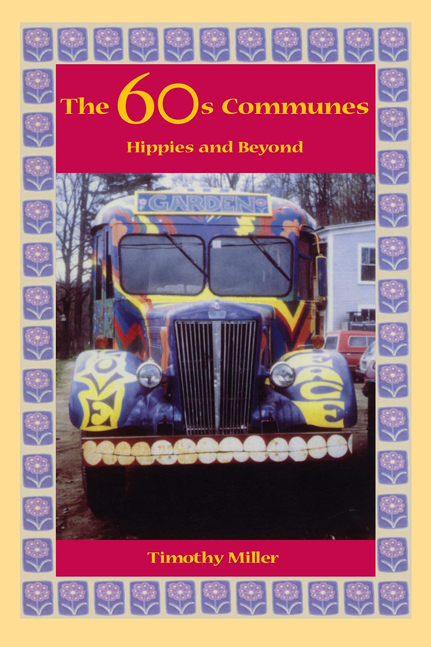 The 60's Communes: Hippies and Beyond (Peace and Conflict Resolution) Religion & Esotericism