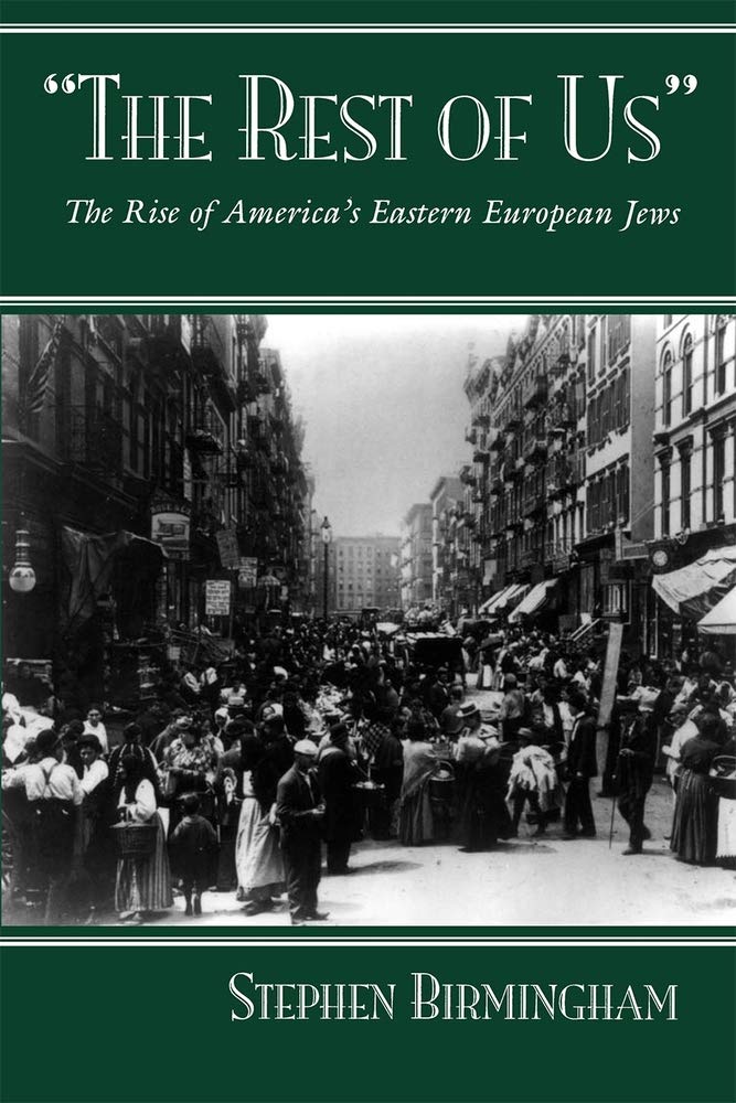 The Rest of Us: The Rise of America's Eastern European Jews Books