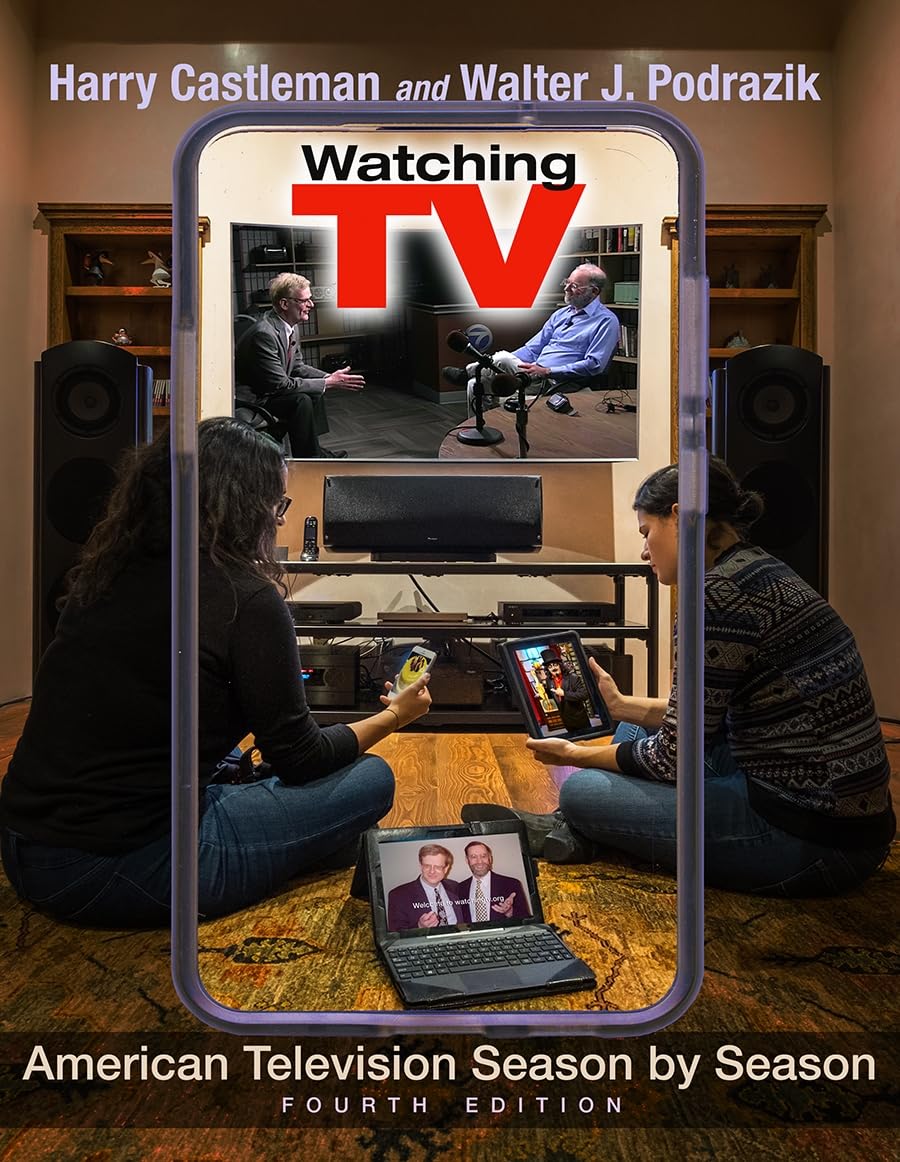 Watching TV: American Television Season by Season (Television and Popular Culture) Business, Finance & Career