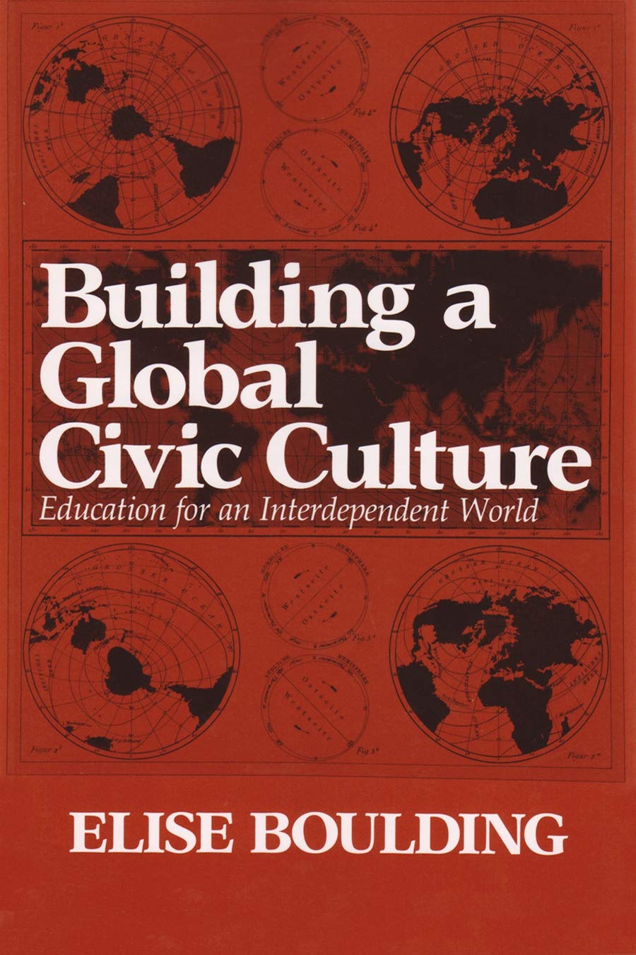 Building a Global Civic Culture: Education for an Interdependent World (Syracuse Studies on Peace and Conflict Resolution) Study Guides