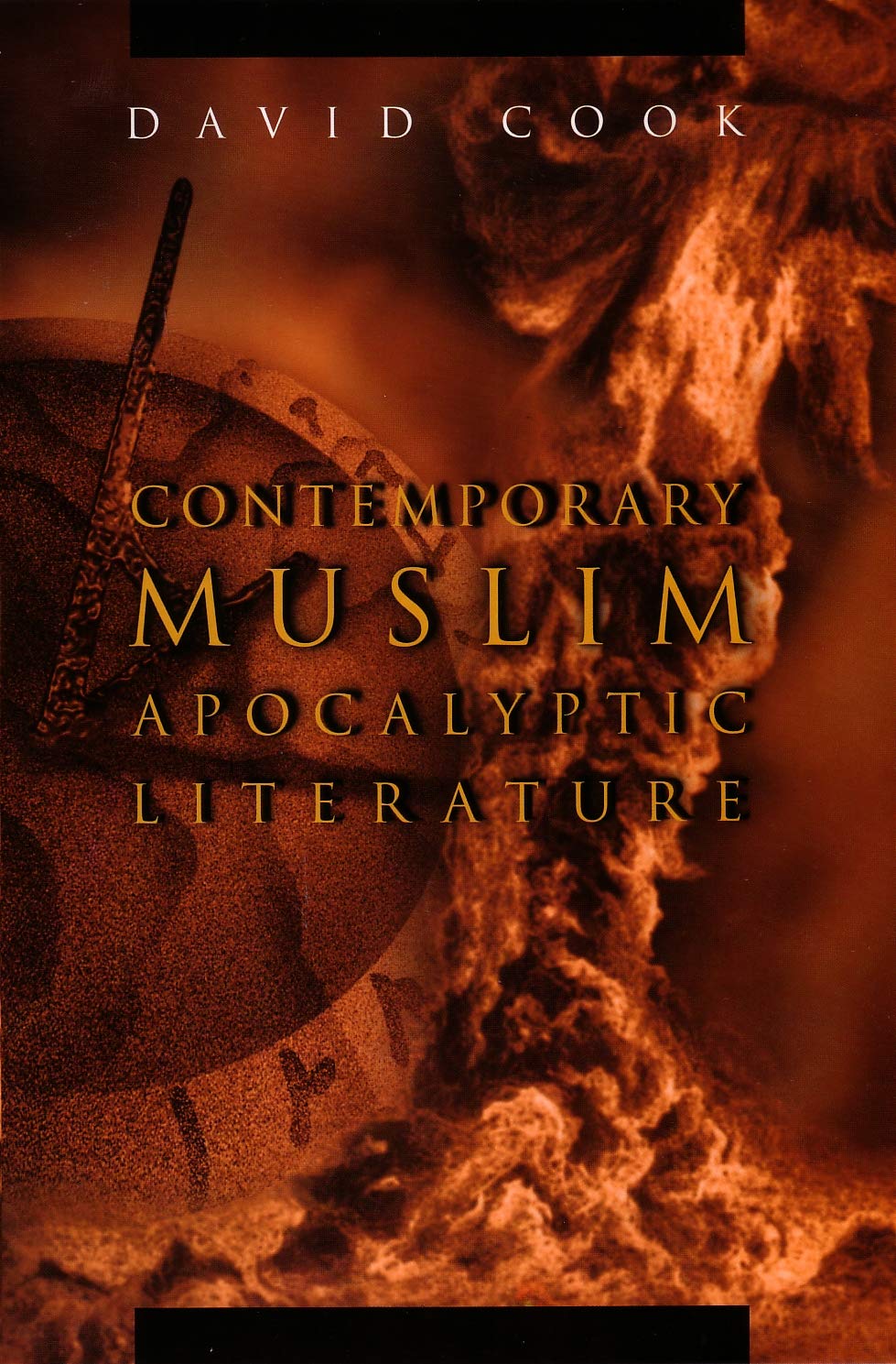 Contemporary Muslim Apocalyptic Literature (REligion and Politics) Politics & History