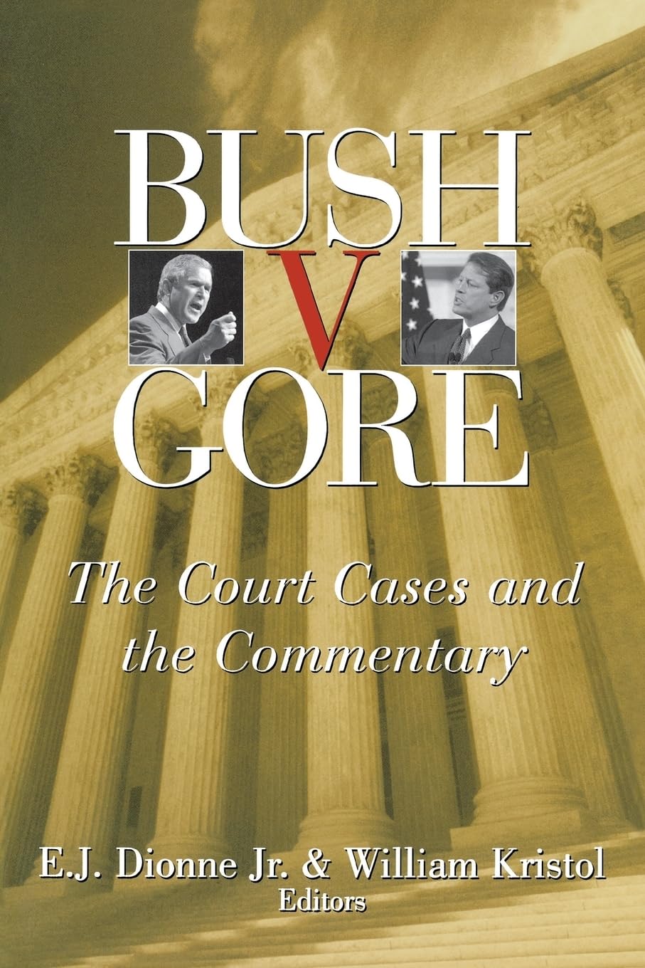 Bush v. Gore: The Court Cases and the Commentary Law
