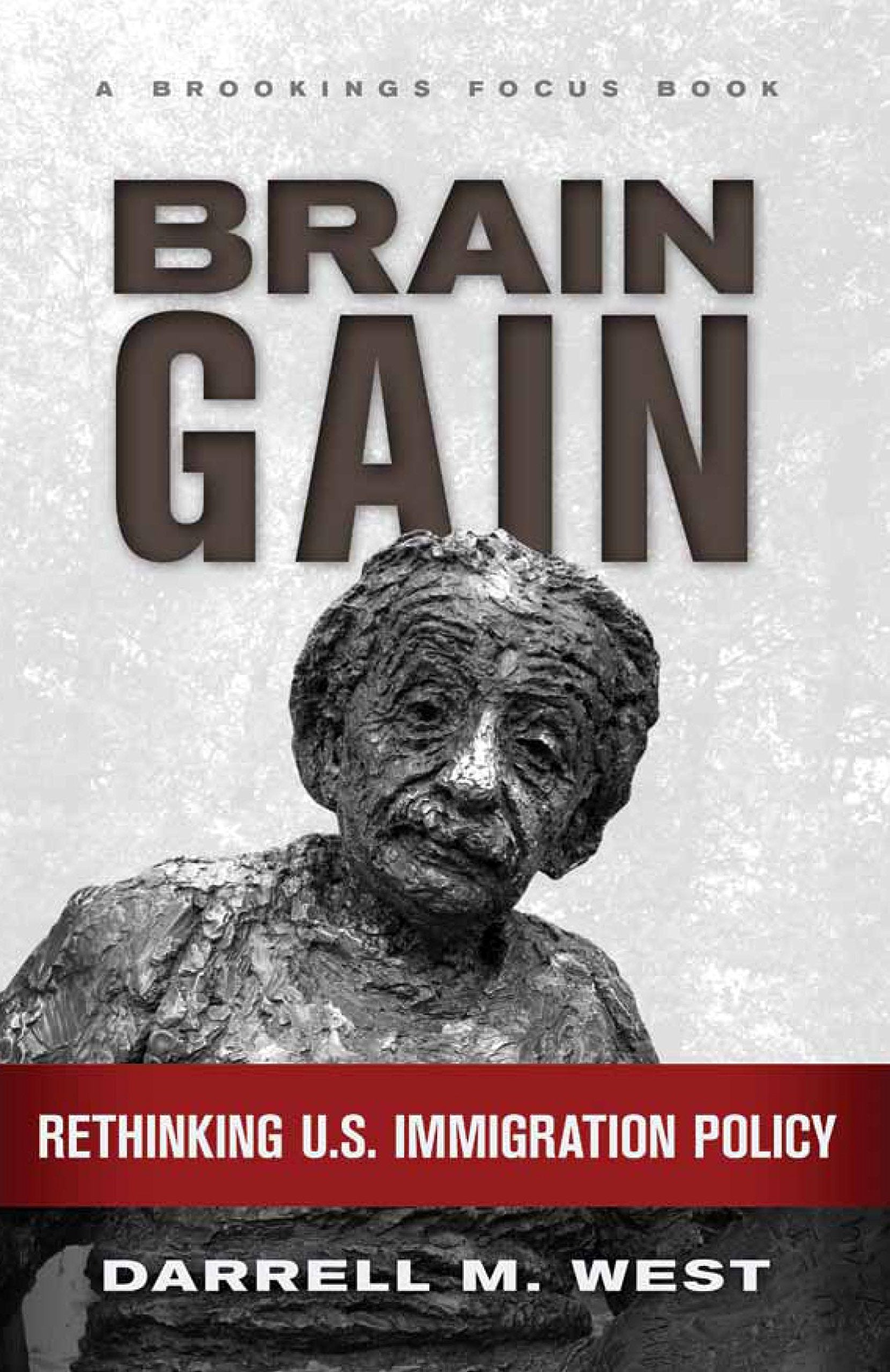 Brain Gain: Rethinking U.S. Immigration Policy Books