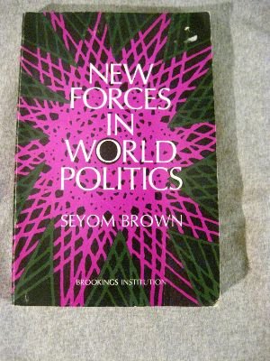 New Forces in World Politics Politics & History