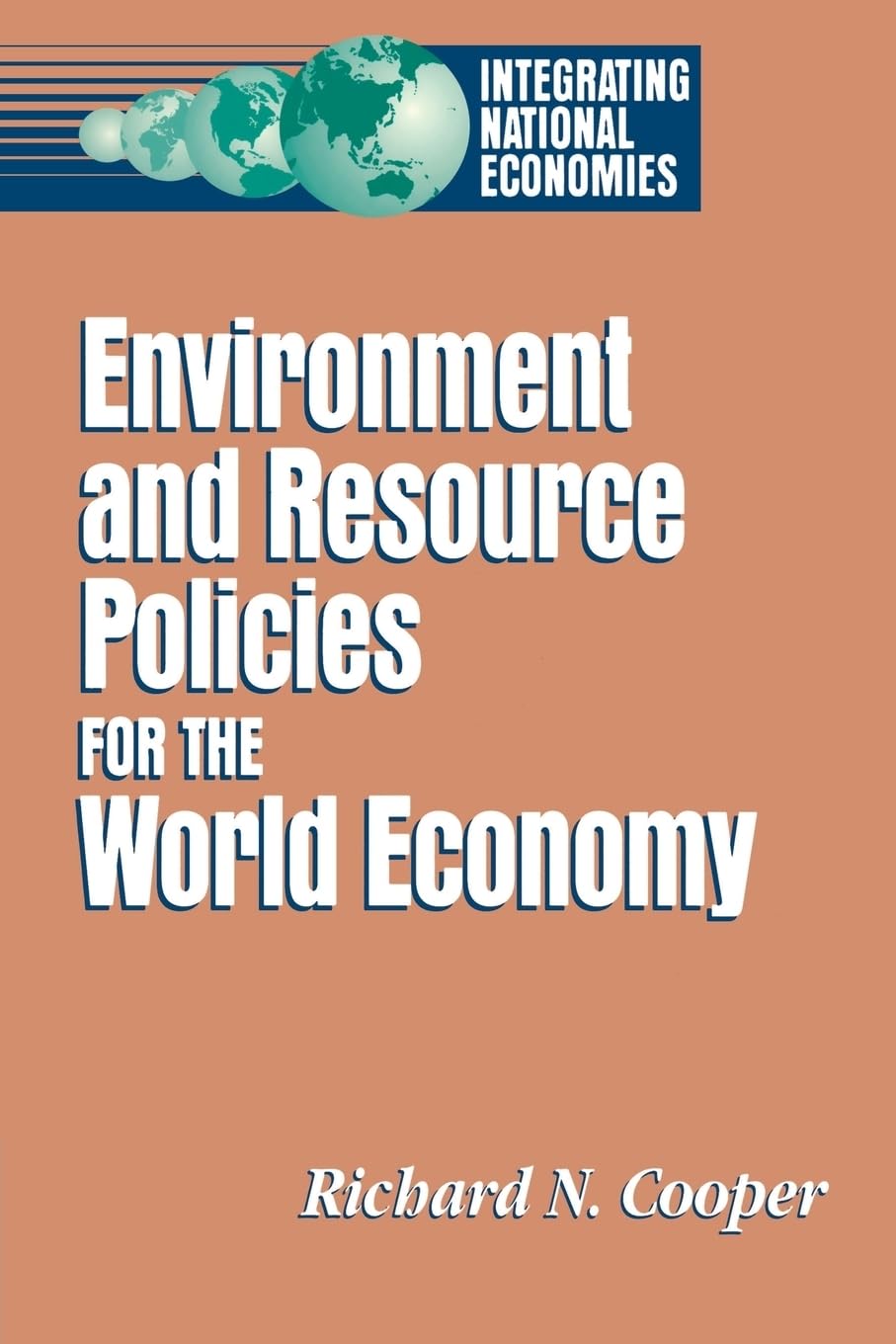 Environment and Resource Policies for the Integrated World Economy Law