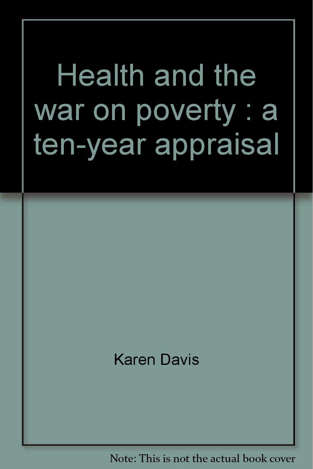 Health and the war on poverty: A ten-year appraisal (Studies in social economics) Books