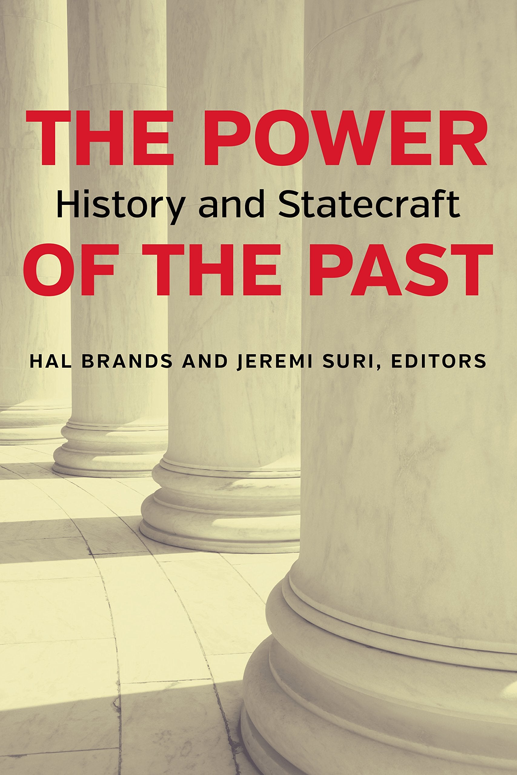 The Power of the Past: History and Statecraft Law