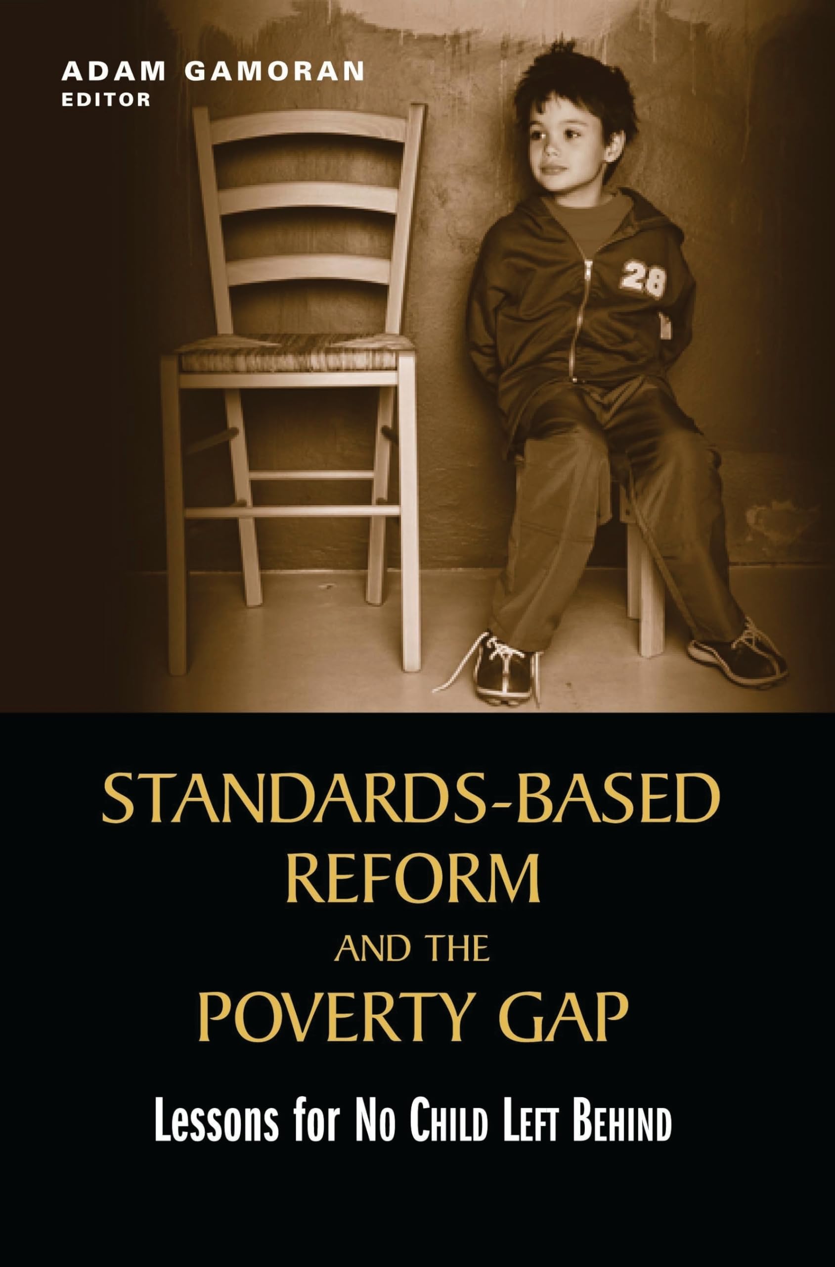 Standards-Based Reform and the Poverty Gap: Lessons for "No Child Left Behind" Social Sciences