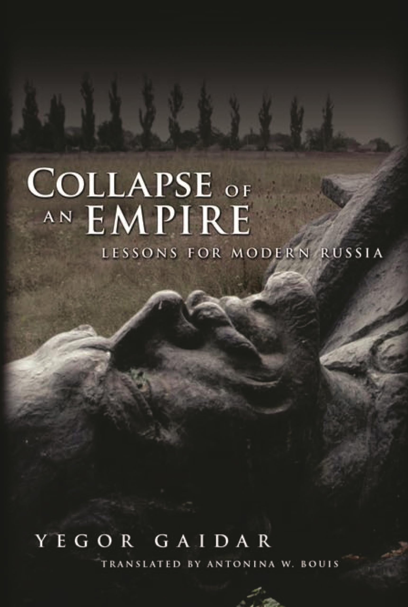 Collapse of an Empire: Lessons for Modern Russia Business, Finance & Career