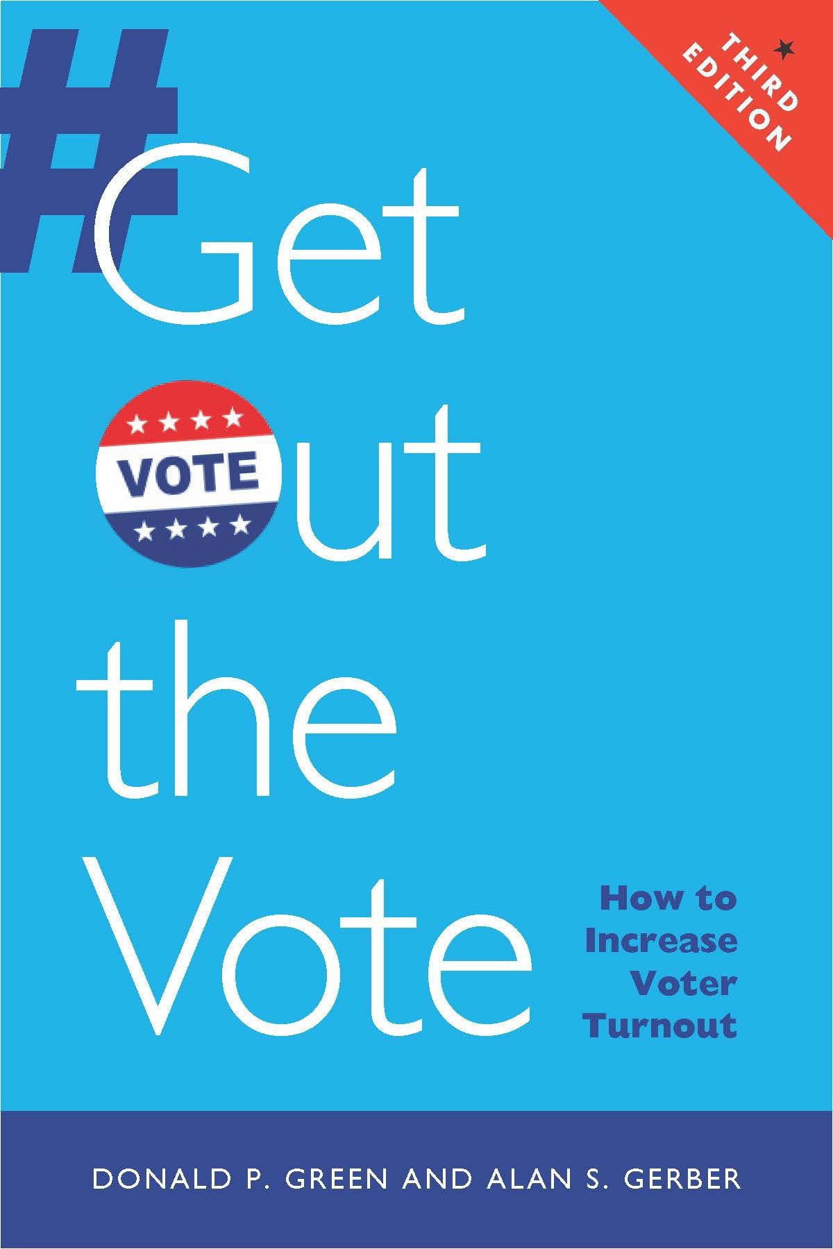Get Out the Vote: How to Increase Voter Turnout Politics & History