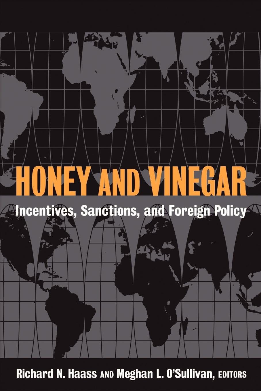 Honey and Vinegar: Incentives, Sanctions, and Foreign Policy Law