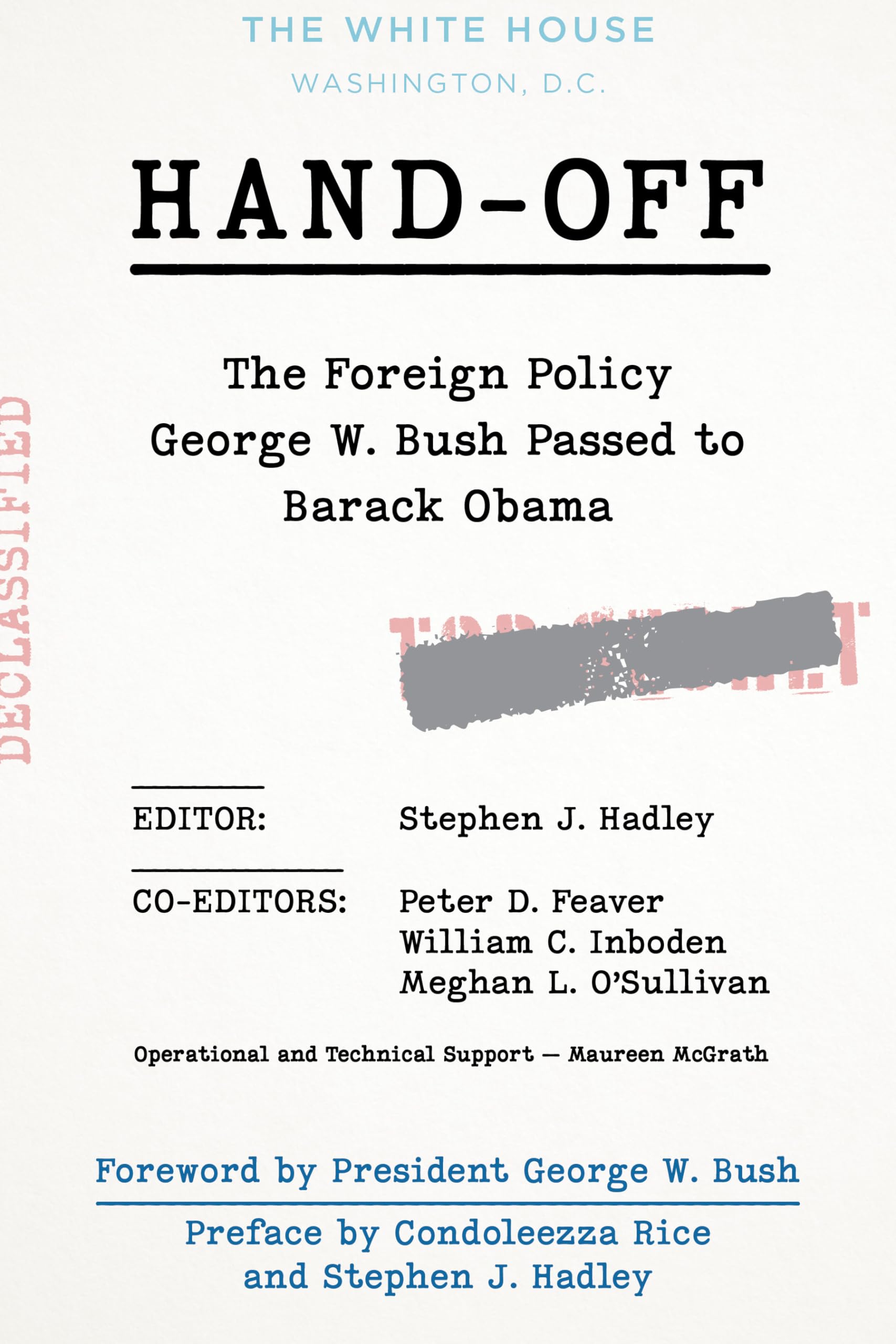 Hand-Off: The Foreign Policy George W. Bush Passed to Barack Obama Social Sciences
