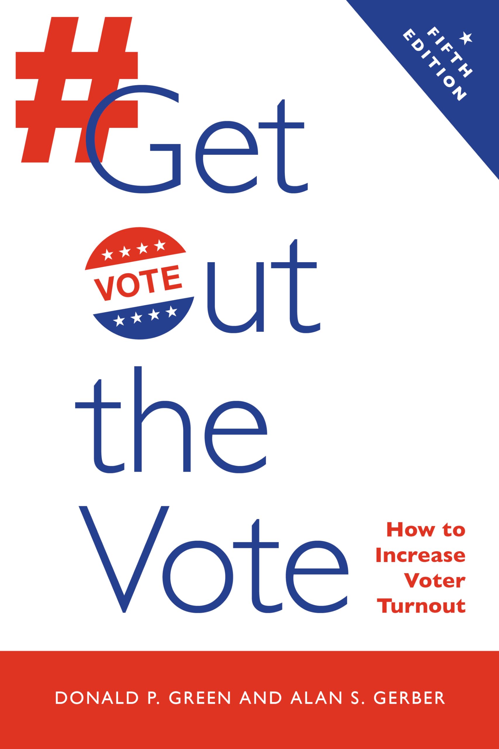 Get Out the Vote: How to Increase Voter Turnout Law